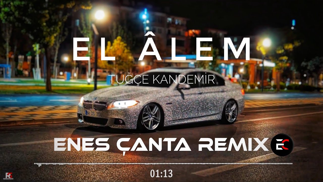 Tuğçe Kandemir - El Alem (Enes Çanta Remix)