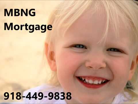 Tulsa OK 74103 Home Loan Company MBNG 918 449 9838 FHA VA Convertional Mortgage Expert