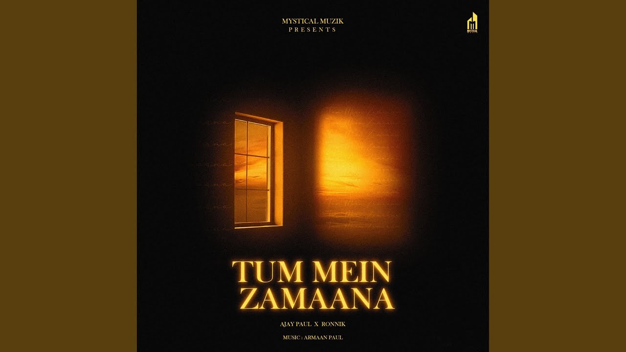 TUM MEIN ZAMAANA