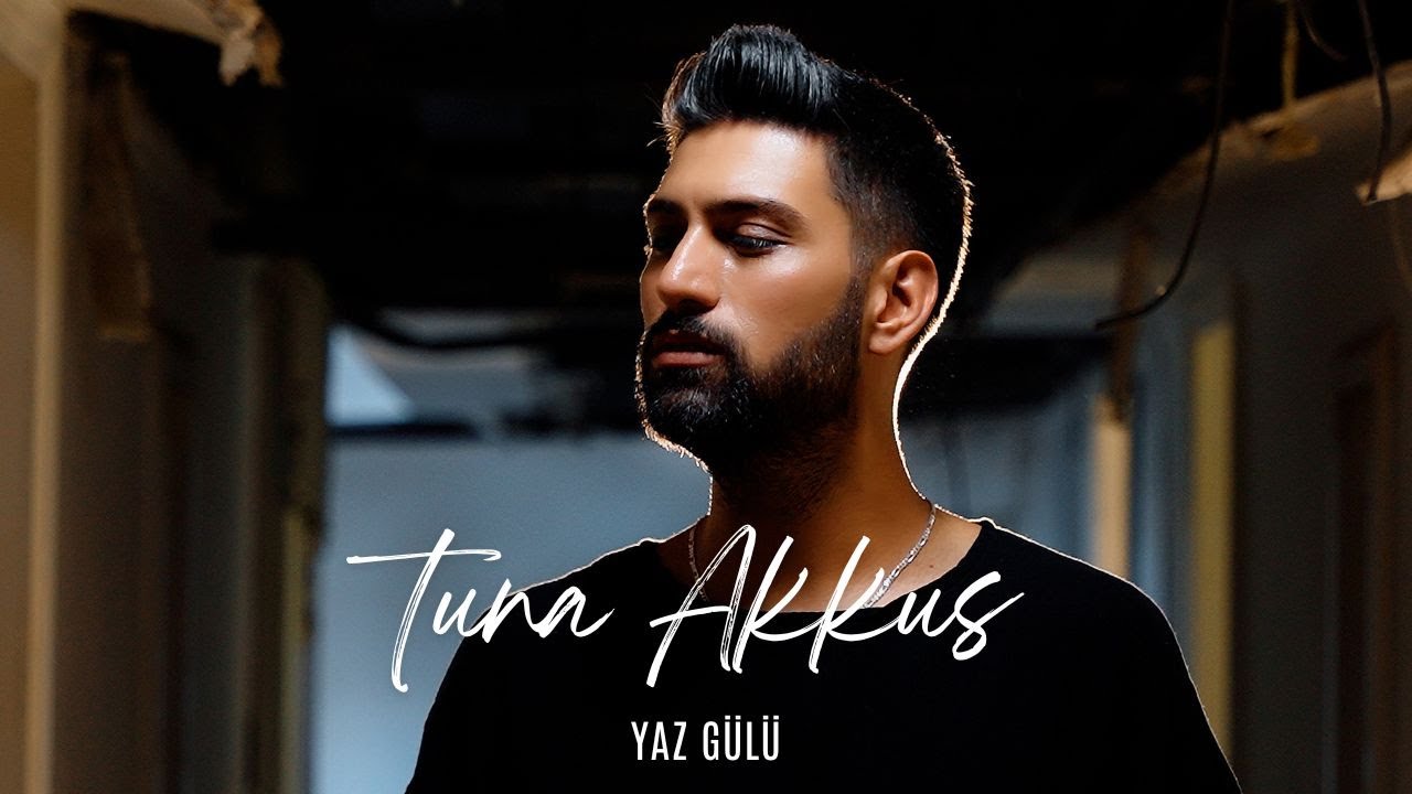 Tuna Akkuş - Yaz Gülü (İrem Derici Cover)