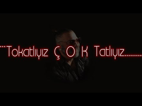 Tuncay Dilekçi Tokatlıyız Çok Tatlıyız             2. Versiyon #tokatlıyızçoktatlıyız