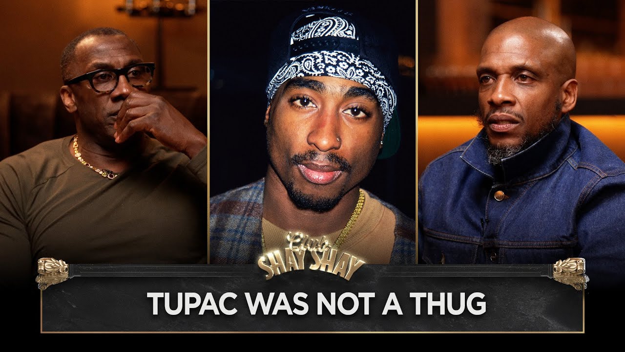 Tupac Wasn’t A Thug  | CLUB SHAY SHAY