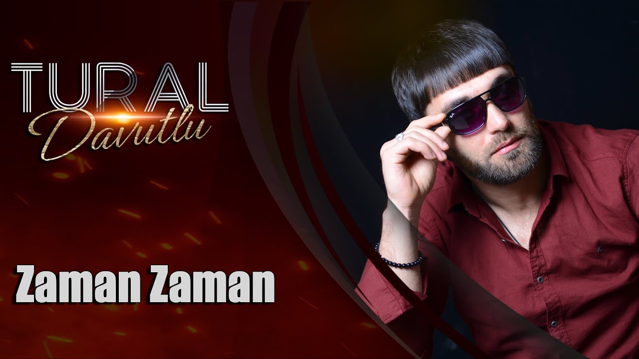 Tural Davutlu - Zaman Zaman (Official Audio)