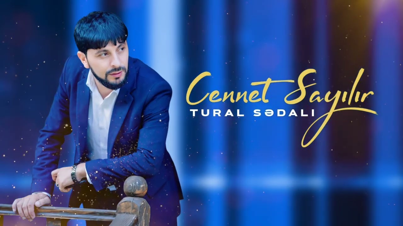 Tural Sedali - Cennet Sayilir 2024 (Resmi Musiqi)