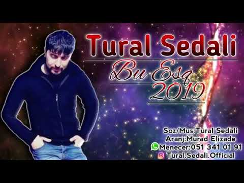 Tural Sedali bu esq (2019)