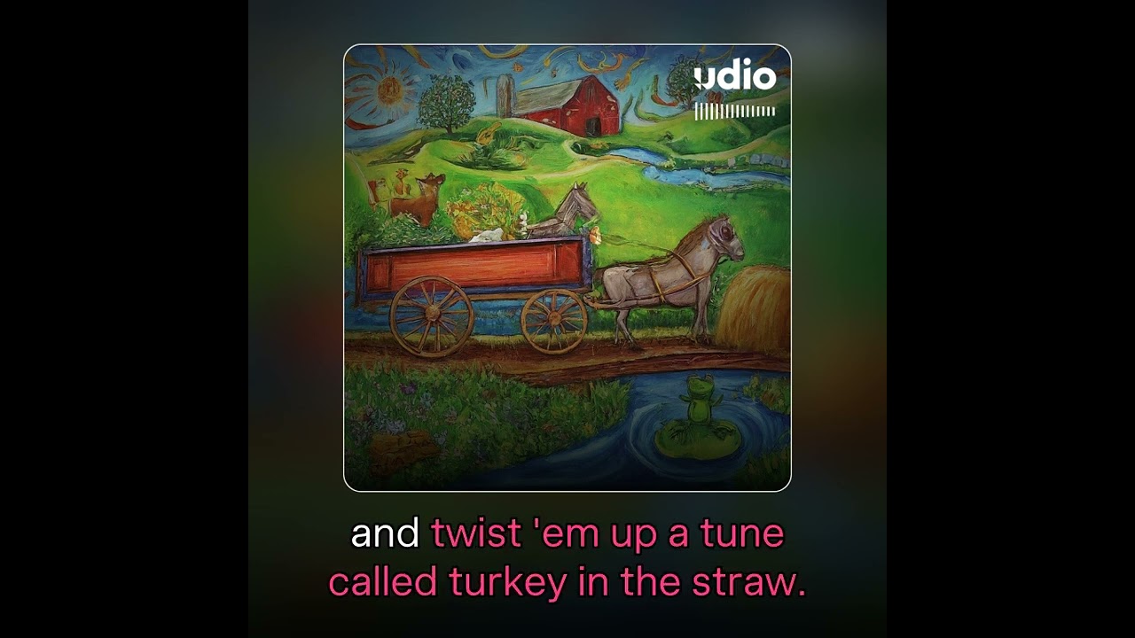 Turkey in the Straw (Public Domain, Remix of The Rose Tree)