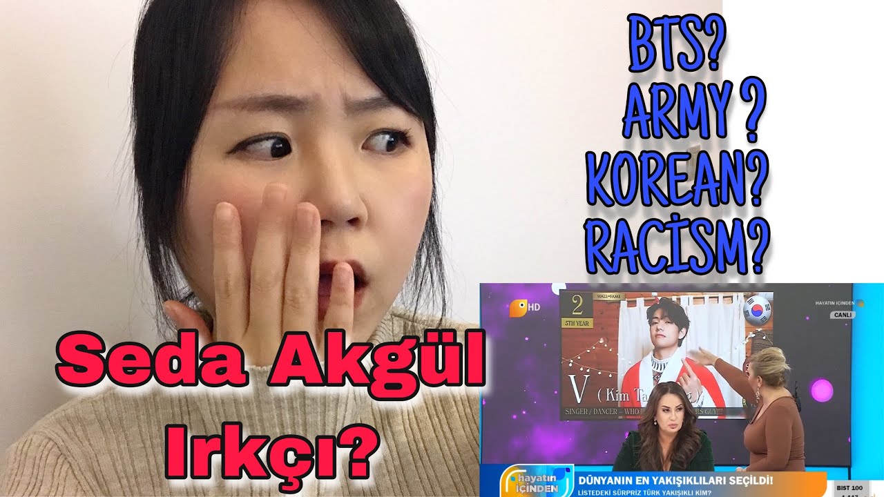 Turkish Seda Akgul being racist to BTS (ARMY) and KOREANS