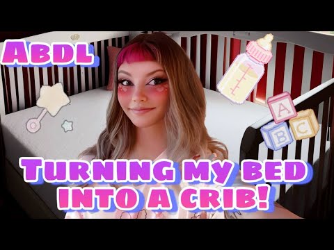 Turning My Bed into A Crib! | Adult Baby