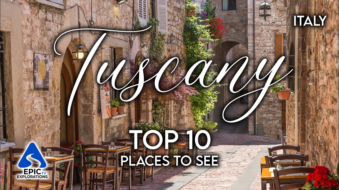 Tuscany, Italy: Top 10 Places and Things to See | 4K Travel Guide