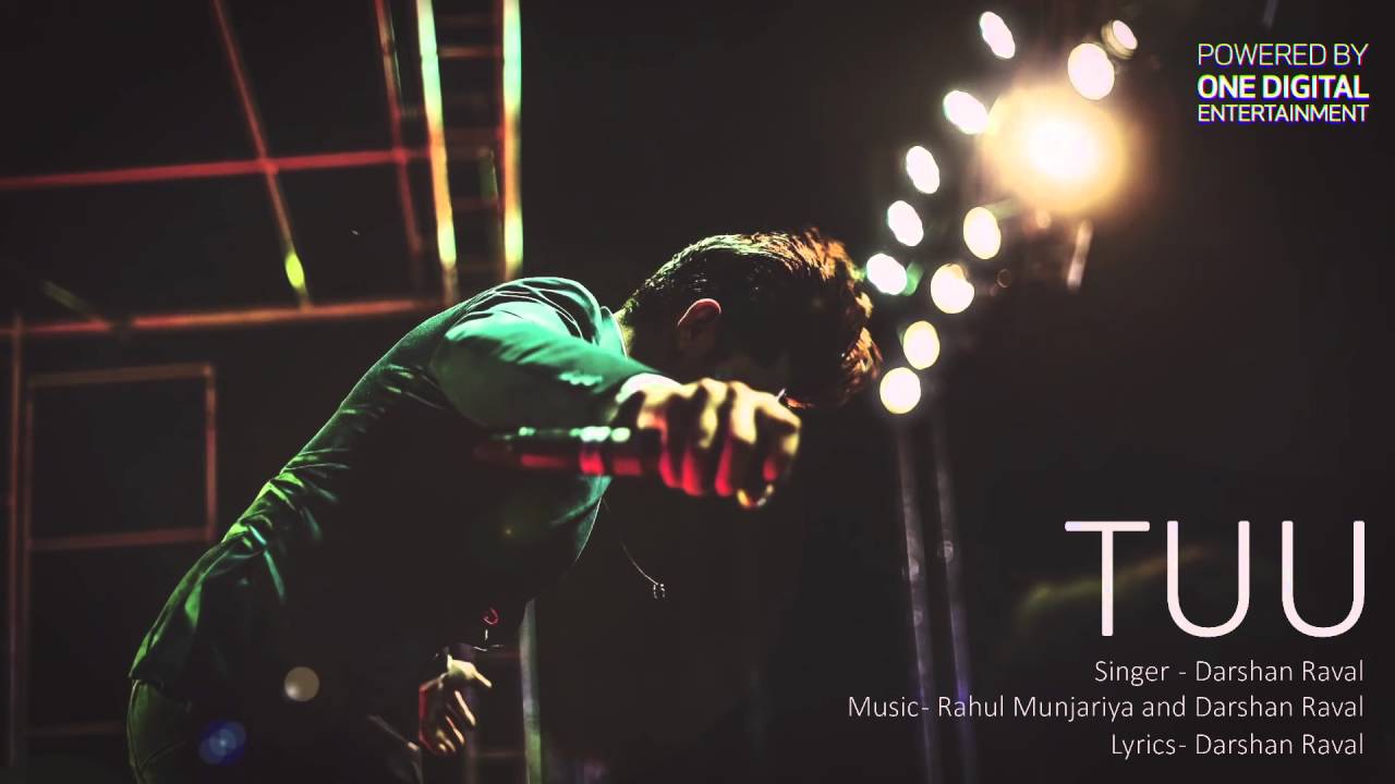 TUU. Official song by darshan raval.  HD