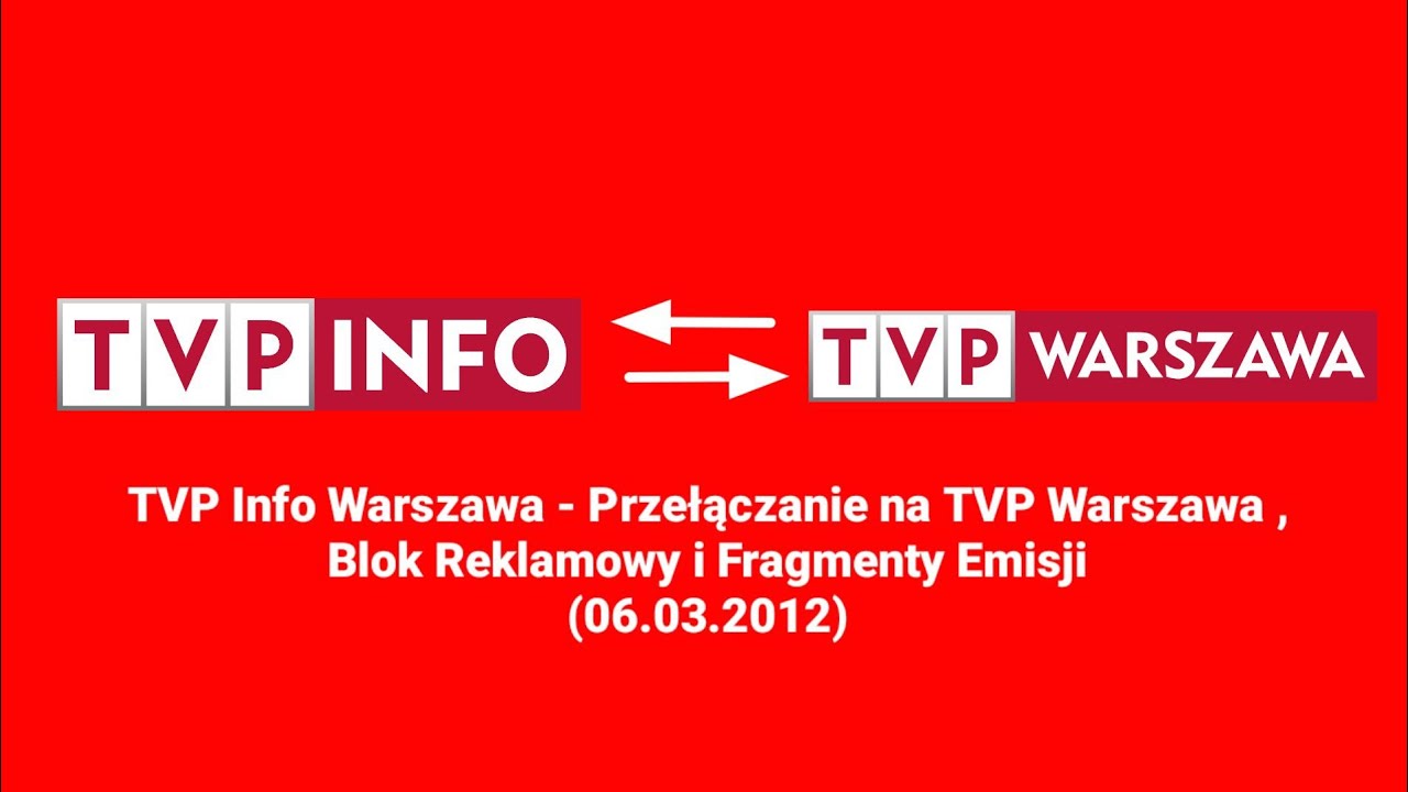 TVP Info Warszawa - Przełączanie na TVP Warszawa , Blok Reklamowy i Fragmenty Emisji (06.03.2012)