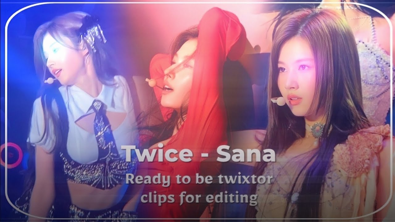 Twice Sana HOT twixtor clips!!