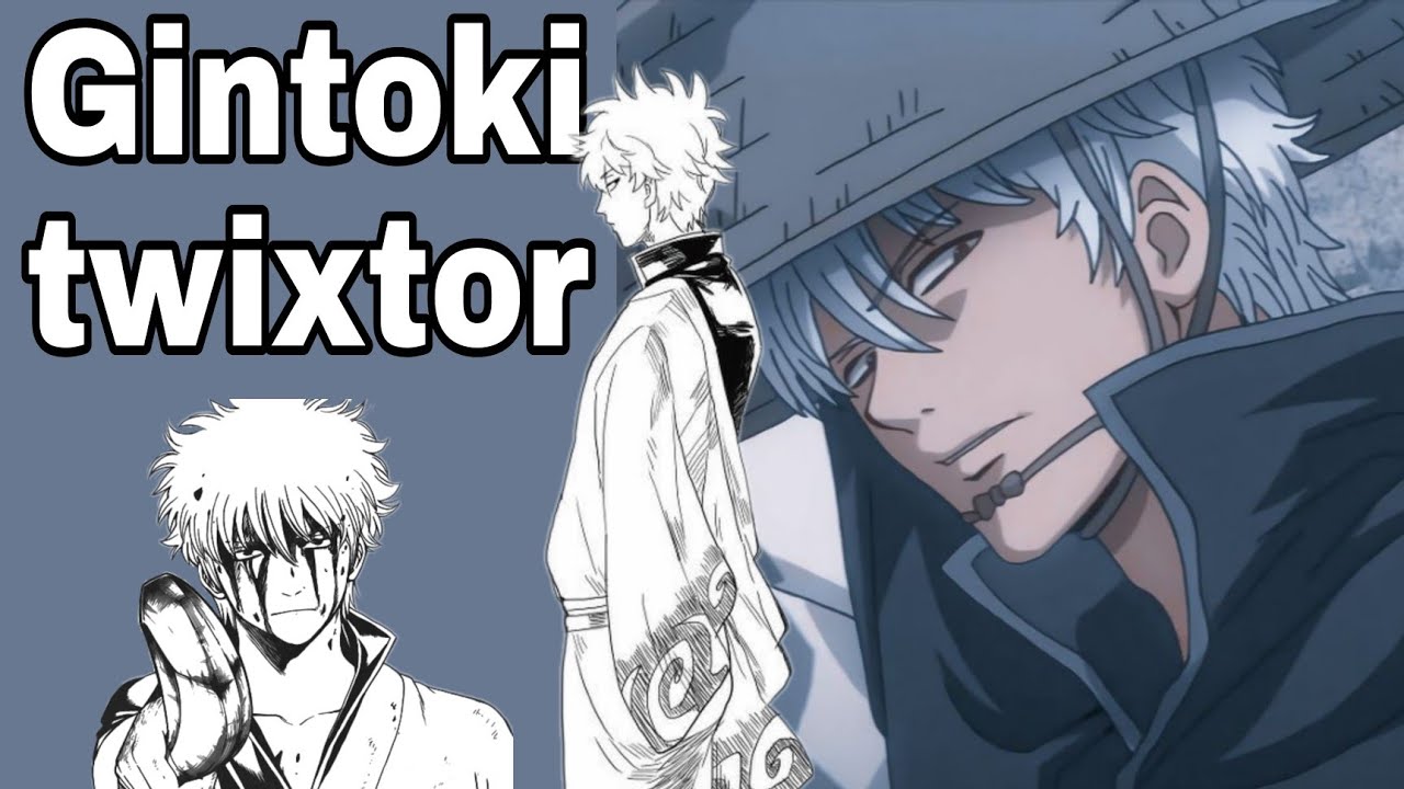 twixtor sakata gintoki gintama