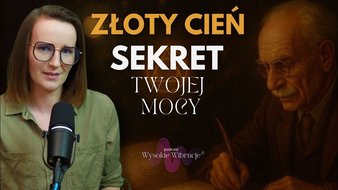Twój Cień – Rozpoznaj, Uszanuj, Transformuj (Jung) | WYSOKIE WIBRACJE #242