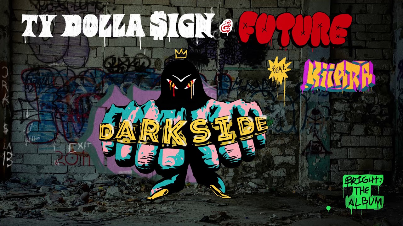 Ty Dolla $ign & Future - Darkside feat. Kiiara (from Bright: The Album) [Official Audio]