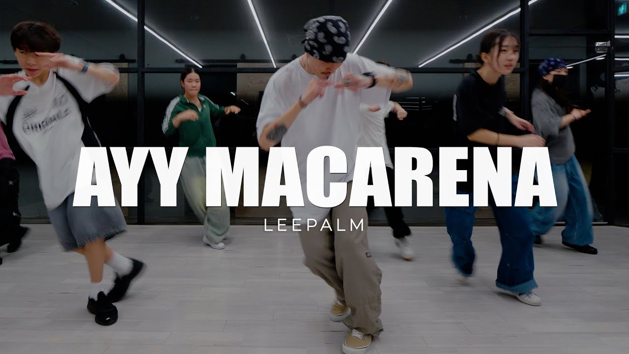 TYGA - Ayy Macarena / Leepalm Choreography