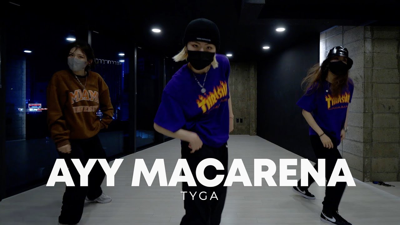 Tyga - Ayy Macarena / Very Choreography