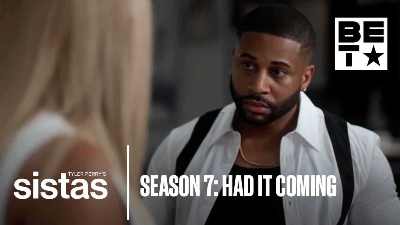 Tyler Perry’s Sistas | Season 7, Episode 22: Had It Coming (Full Episode)