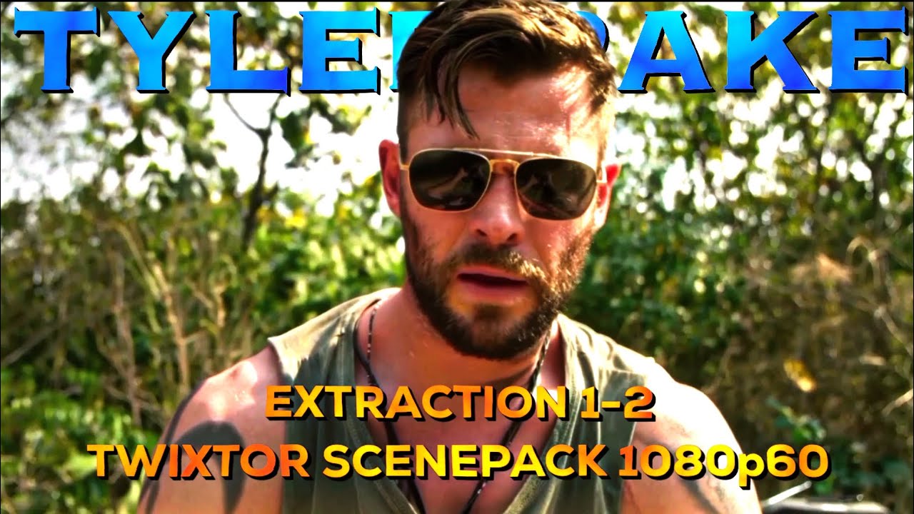 TYLER RAKE TWIXTOR (EXTRACTION 1&2) 1080p60 | MARVELOUSTV