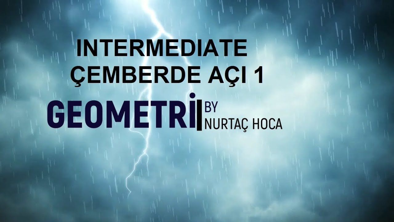 TYT- AYT Intermediate Geometri - Çemberde Açılar 1(1-32)(Toplam 89 soru)(PDF indir)