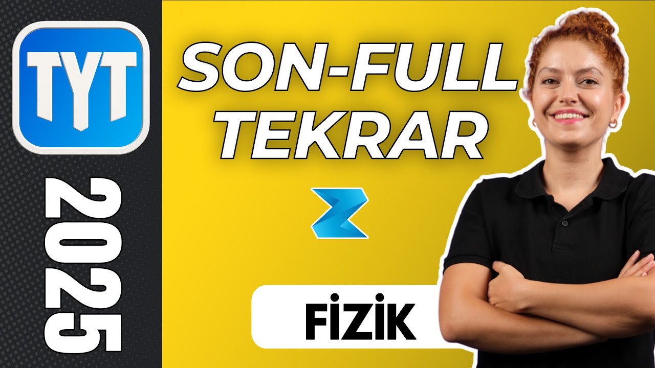 Tyt fizik full tekrar tek video 📕 ZEDUVA FİZİK 2025