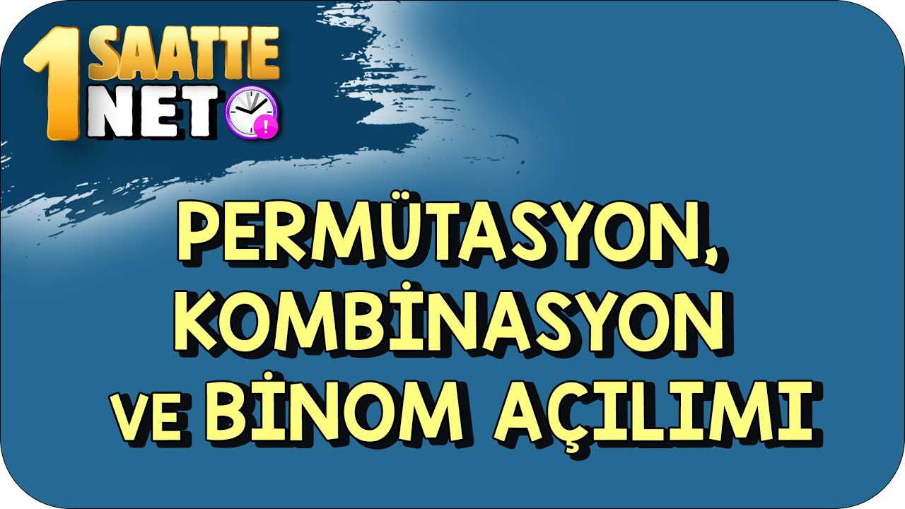 TYT Matematik Permütasyon, Kombinasyon ve Binom Açılımı #kamp2023