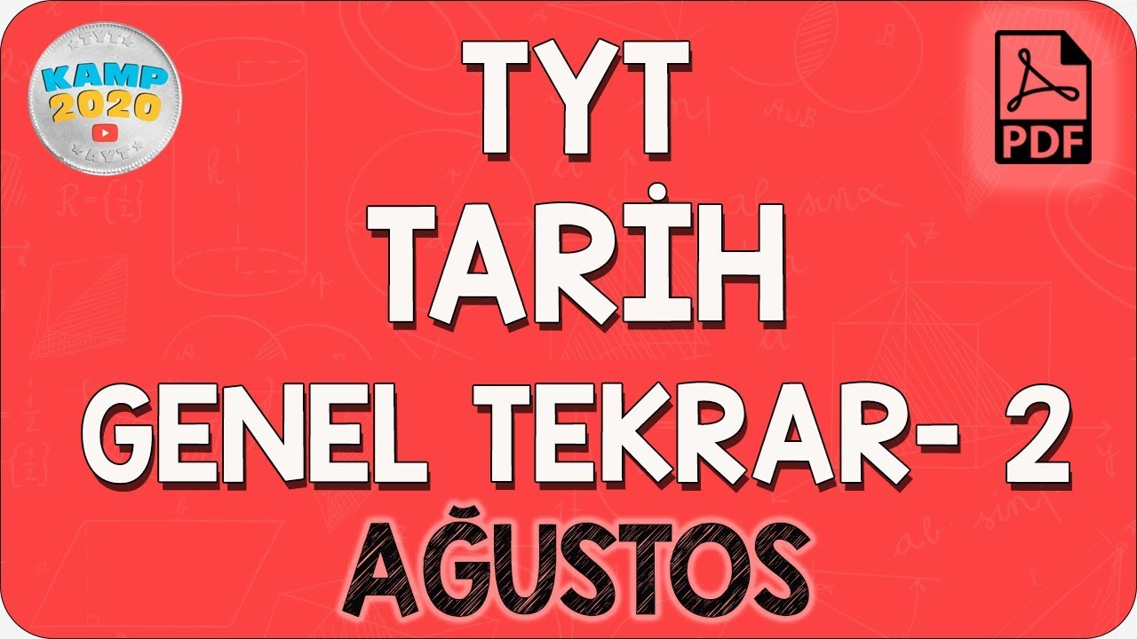 TYT Tarih Genel Tekrar - 2 (Ağustos) | Kamp2020