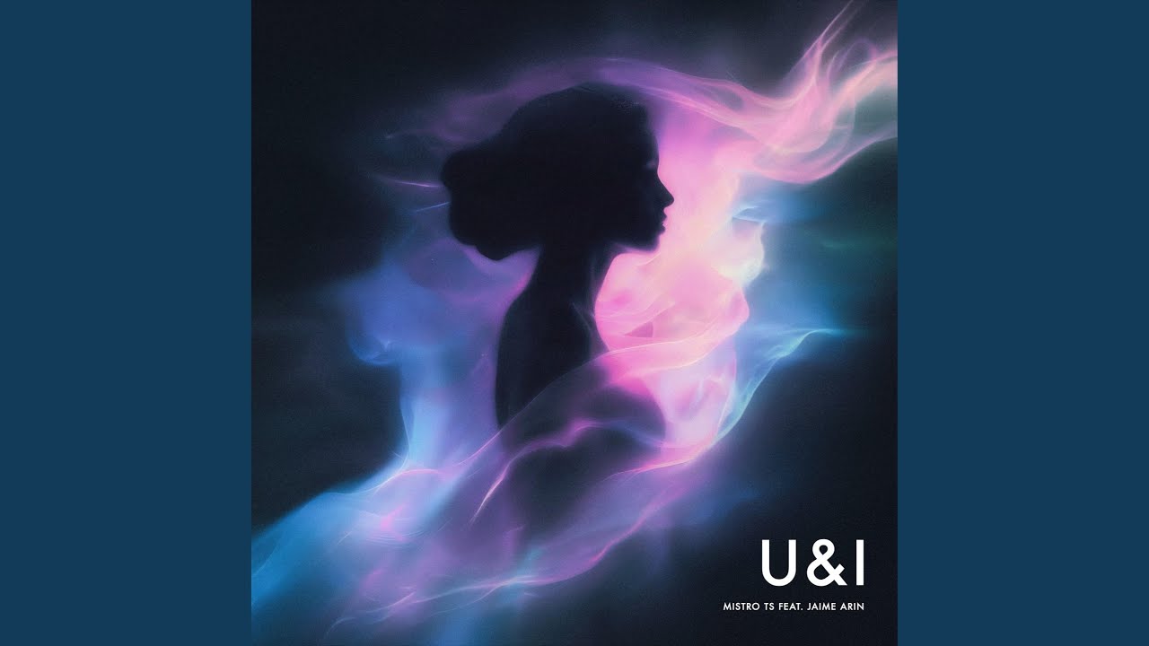 U & I (feat. Jaime Arin)