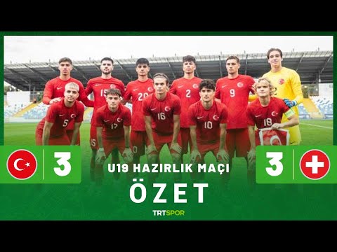 U19 Hazırlık Maçı | Türkiye 3-3 İsviçre (Özet)