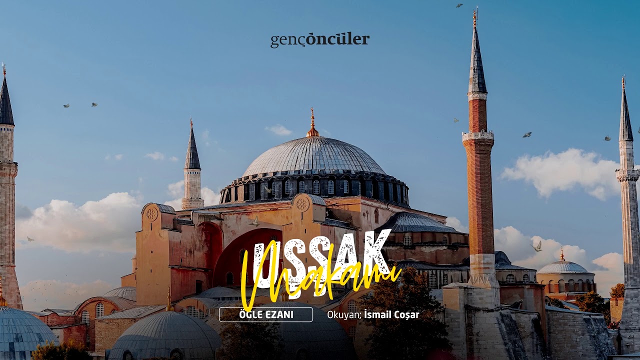 Uşşak Makamı Öğle Ezanı - İsmail Coşar