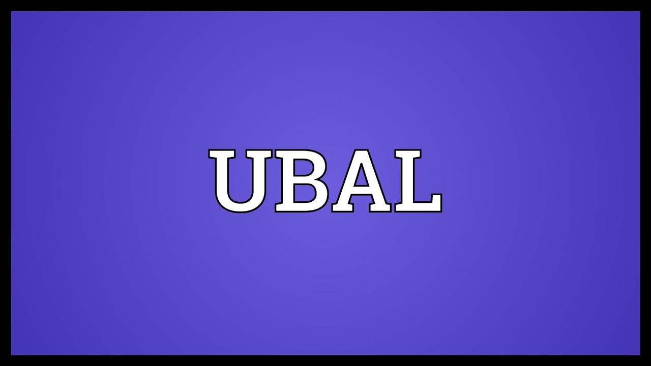 UBAL Meaning