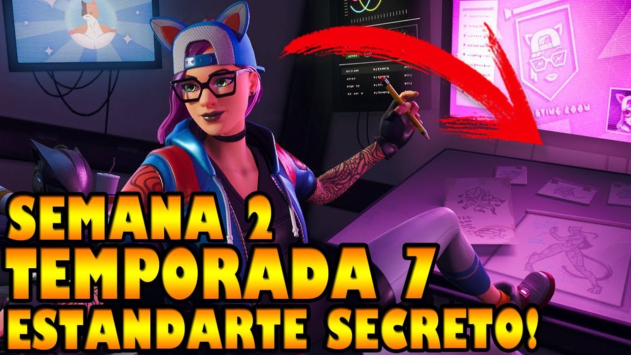 UBICACIÓN ESTANDARTE SECRETO | PANTALLA DE CARGA SEMANA 2 | TEMPORADA 7 | FORTNITE