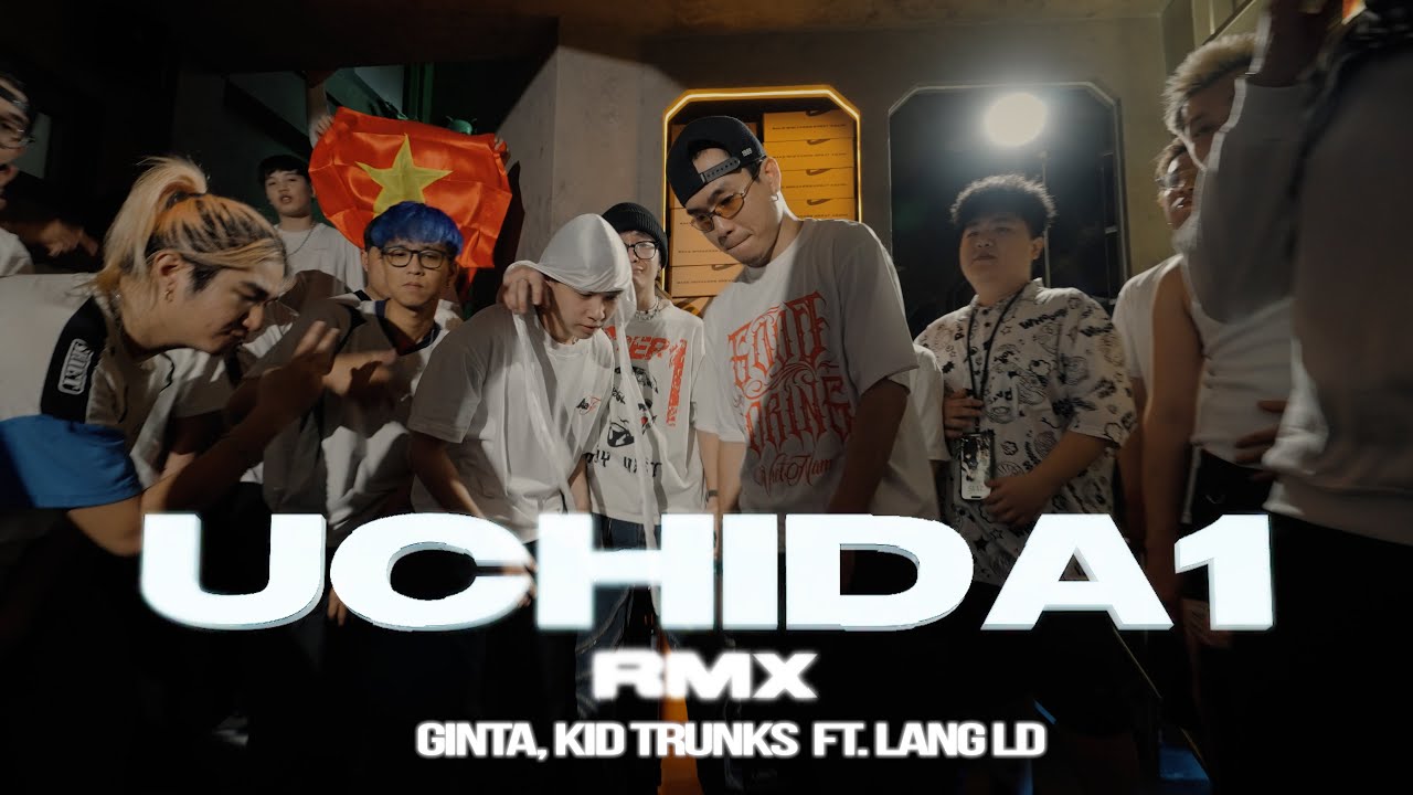 UCHIDA 1 - LĂNG LD, KID TRUNKS. GINTA (VietnamRemix)