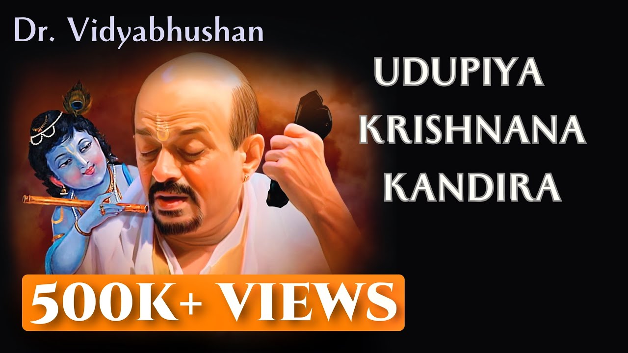 Udupiya Krishnana Kandira | Dr. Vidyabhushan | Udupi Sri Krishna songs | Devotional | Live Concert