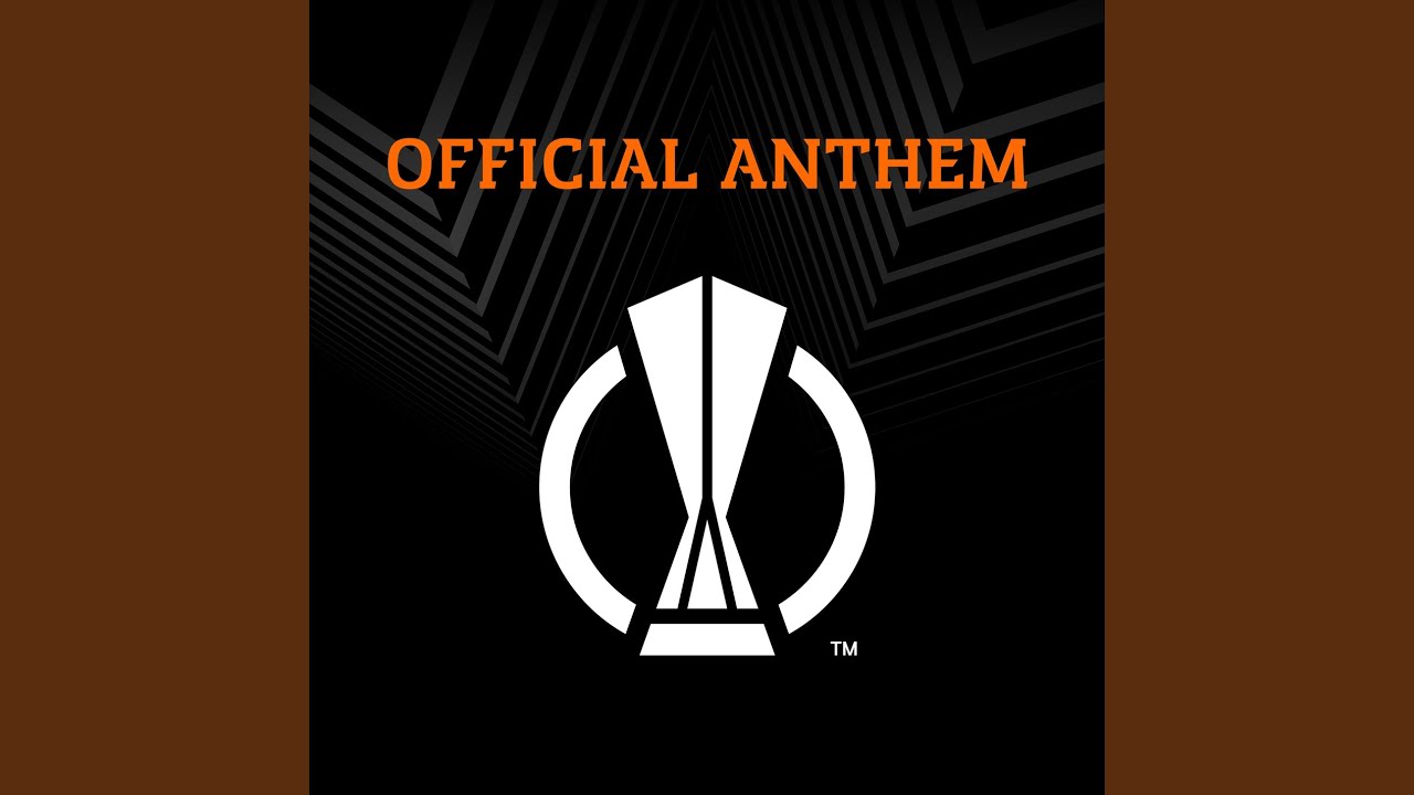 UEFA Europa League Anthem (Full Version)