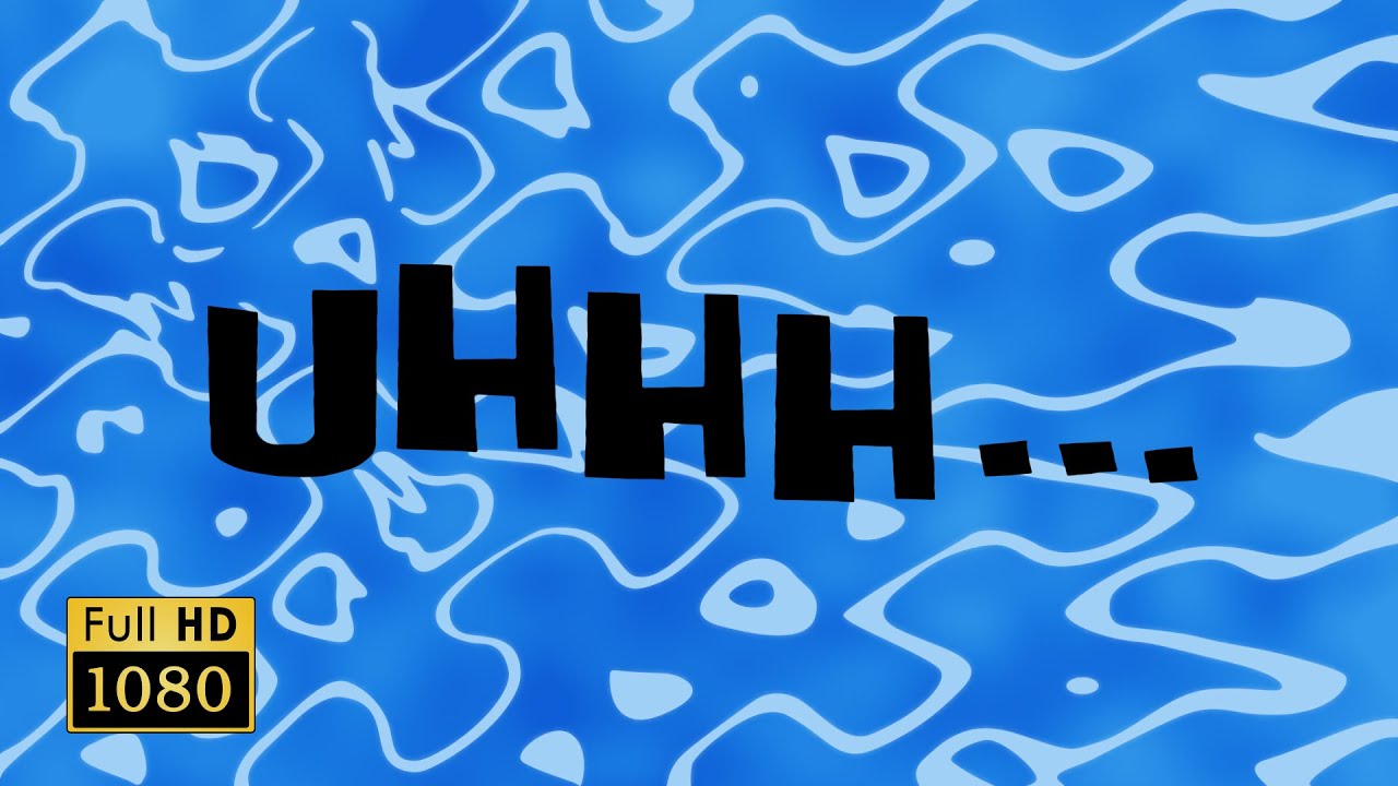 Uhhh... | SpongeBob Animated Time Cards #12