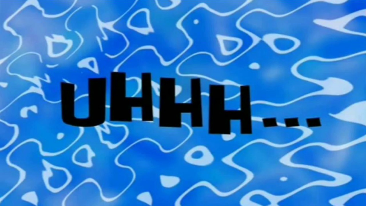 UHHH... | SpongeBob Time Card #19