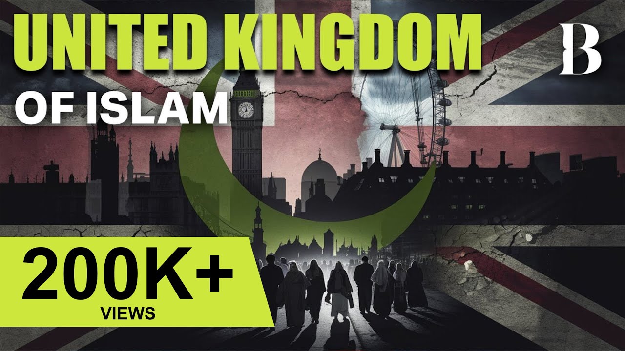 UK’s Rapid Islamization: The Silent Transformation Unfolding