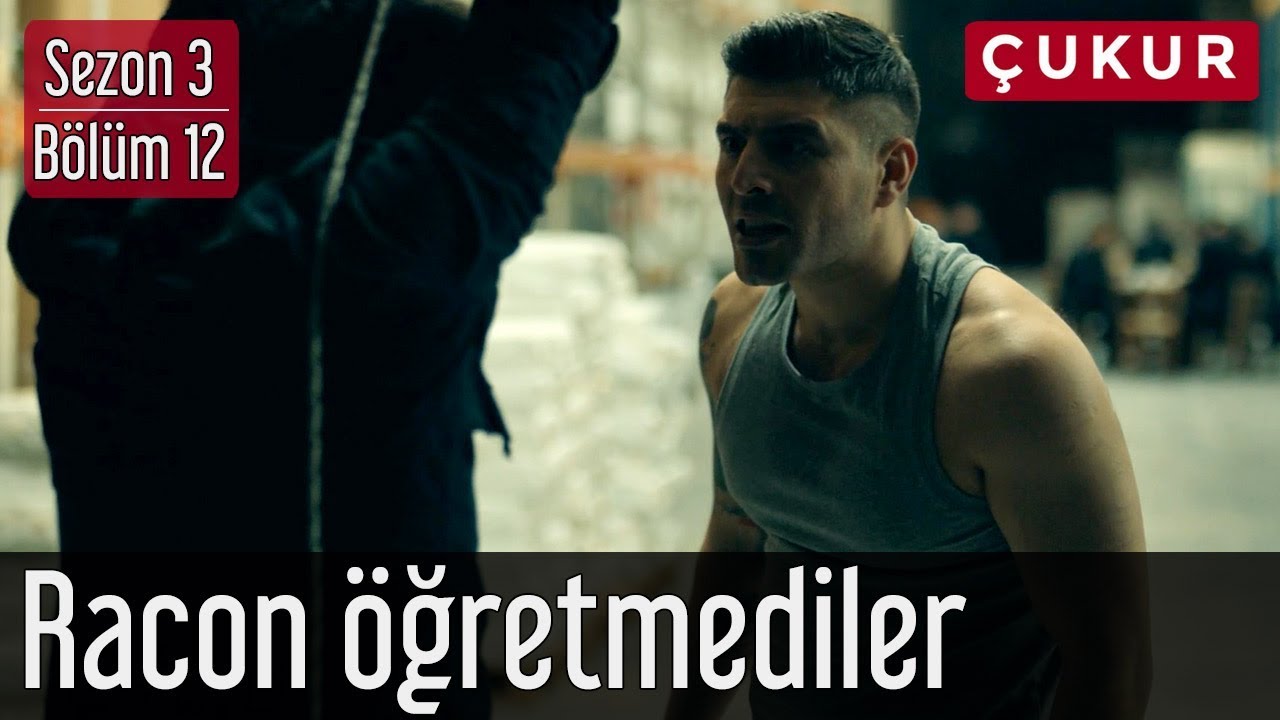 Çukur 3.Sezon 12.Bölüm - Racon Öğretmediler