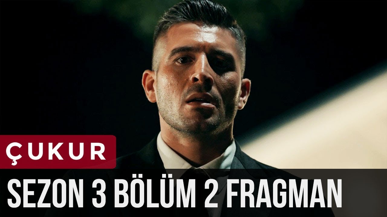 Çukur 3.Sezon 2.Bölüm Fragman