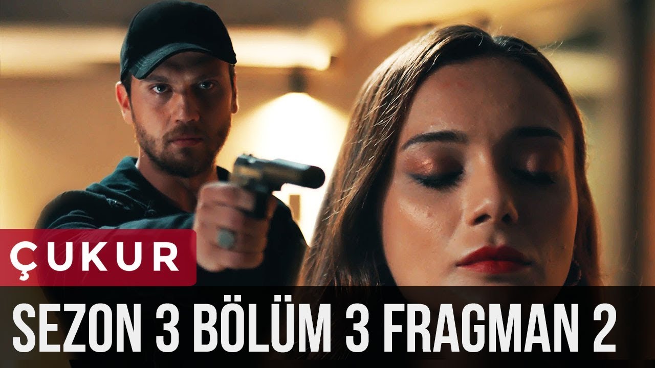Çukur 3.Sezon 3.Bölüm 2.Fragman