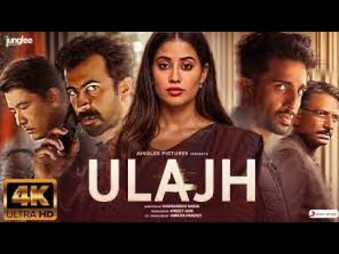 Ulajh - FULL MOVIE 4K HD FACTS | Janhvi Kapoor | Gulshan D | Roshan M | Sudhanshu |Junglee Pictures