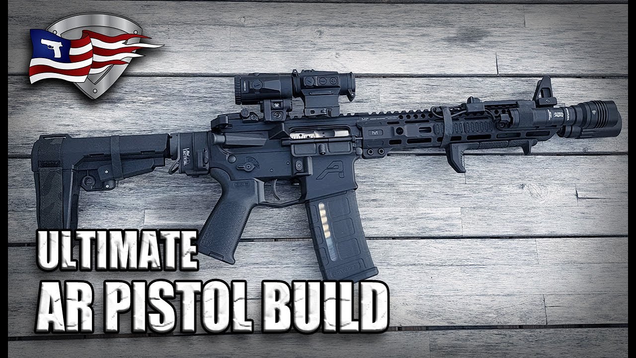 Ultimate Mid-Level AR-15 Pistol Build / 11.3