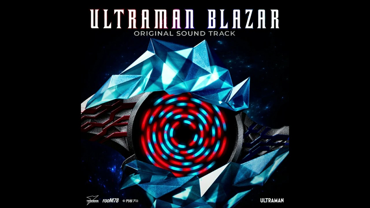 Ultraman Blazar Original Soundtrack - 01. Blazar no Theme