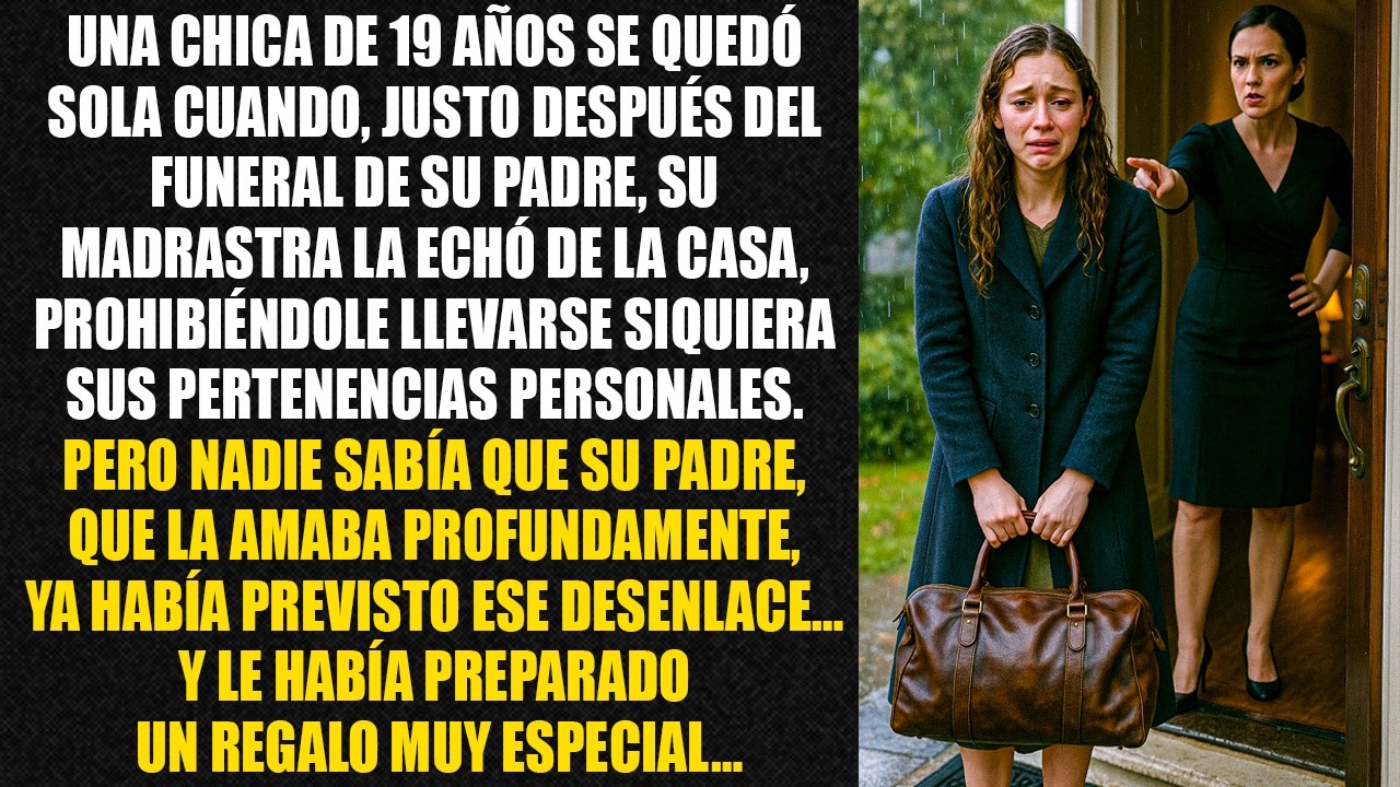 Una chica de 19 años se quedó sola cuando, justo después del funeral de su padre, su madrastra...