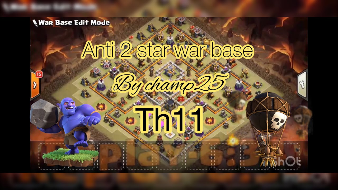 UNBEATABLE TH11 War Base 2018  Anti 2 Star Anti Everything with replays by champ25