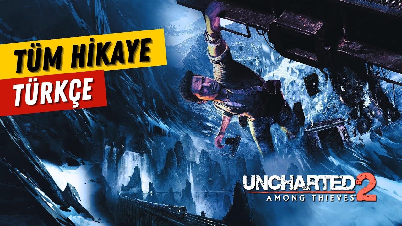 Uncharted 2 Among Thieves Hikayesi Türkçe Dublaj | Oyun Hikayesi Serisi