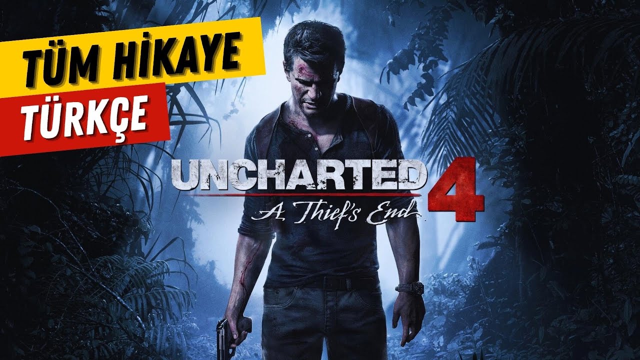 Uncharted 4 Bir Hırsızın Sonu Hikayesi Türkçe | Oyun Hikayesi Serisi