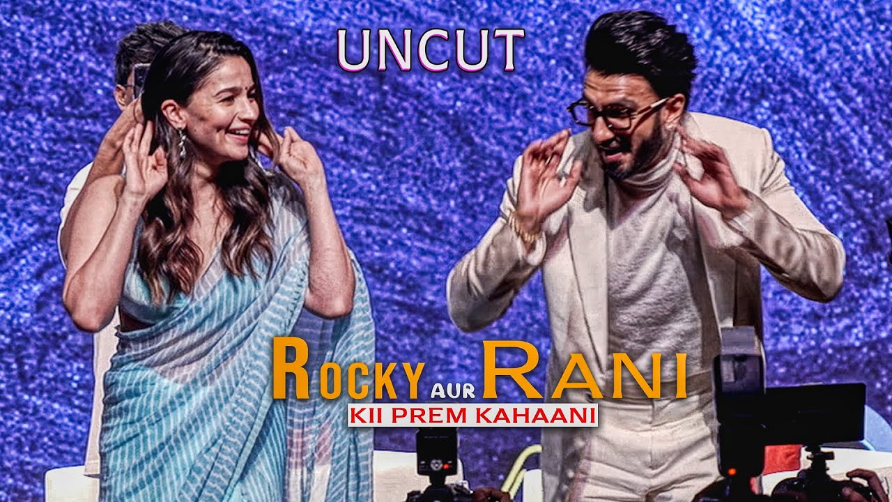 UNCUT - Rocky Aur Rani Kii Prem Kahaani | Ranveer Singh | Alia Bhatt | Karan Johar.