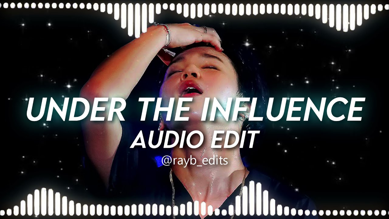 Under the influence - Chris brown [Audio edit]